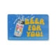 Beer for You! Gift Card.