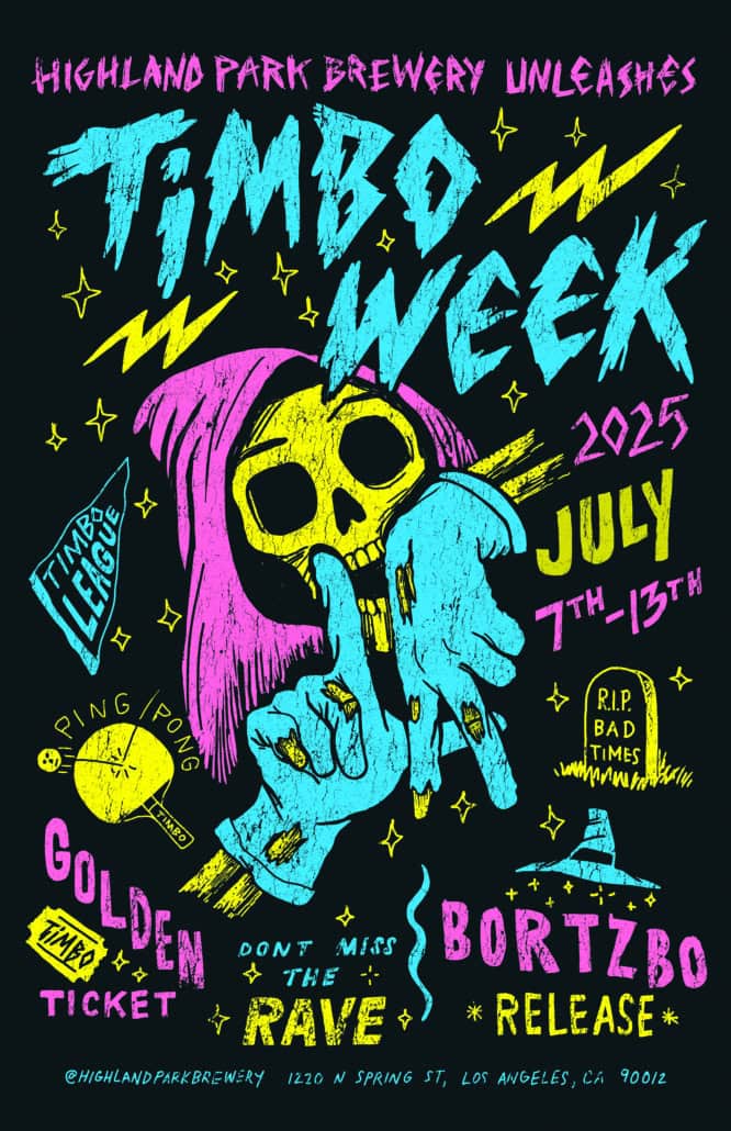 Colorful poster with a neon skeleton in a pink hood making a peace sign. Text promotes "Timbo Week 2025," July 7–13, featuring events like ping pong, Bortzbo release, and Timbo Pils West Coast Pilsner at Highland Park Brewery, Los Angeles.