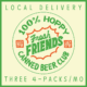 A graphic advertises a “100% Hoppy Fresh Friends Canned Beer Club” with local delivery and three 4-packs per month, featuring green and orange text on a cream background.