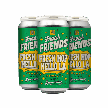Three green and yellow beer cans labeled "Fresh Friends Fresh Hop Hello LA" with "Newest in Hop Innovation" written at the bottom, arranged in a triangular formation on a white background.
