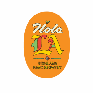An orange oval sticker features colorful, stylized “Hola LA” text with “Highland Park Brewery” below and a small green bird above "Hola." Comes as a 2 pack: Hola LA Sticker.