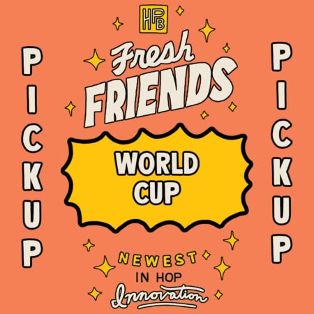 Bold orange graphic featuring dynamic white and yellow text: “Fresh Friends (Pickup) Month Subscription: TWO 4 PACK/MO.” The word “PICKUP” appears vertically on each side. At the bottom, “Newest in hop innovation” is highlighted among stars and sparkles for added flair.